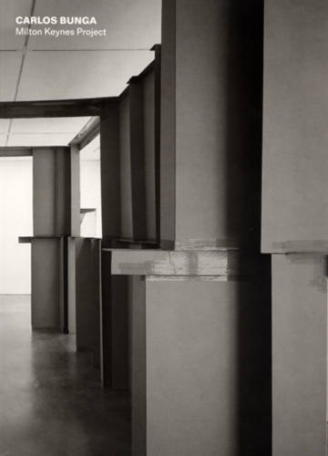 Carlos Bunga: Milton Keynes Project