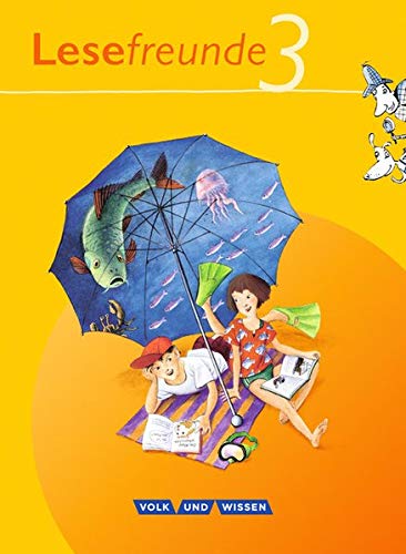 Lesefreunde 3 schuljahr lesebuch östliche bundesländer und berlin: lesen - schreiben - spielen