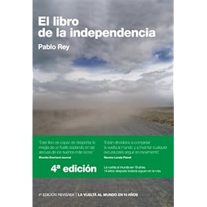El Libro de la Independencia: Sur de Europa, Turquía, Siria, Jordania, Egipto (La Vuelta al Mundo en 10 Años)
