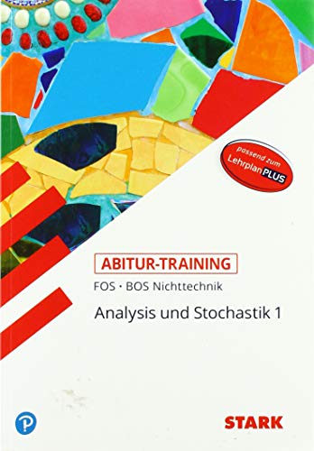 STARK Abitur-Training FOS/BOS - Mathematik Bayern 11. Klasse Nichttechnik, Band 1