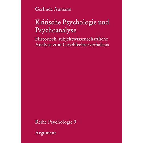 [PDF] Kritische Psychologie und Psychoanalyse: Historisch-subjektwissenschaftliche Analyse zum Geschlechterverháltnis KOSTENLOS DOWNLOAD