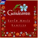 Gaudeamus - Early Music Sampler