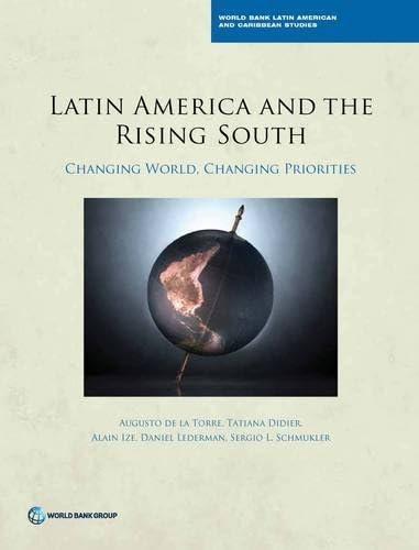 The Rise of the South: Challenges for Latin America and the Caribbean (Latin America and Caribbean Studies): changing world, changing priorities