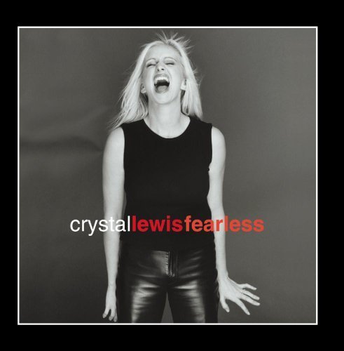 Preisvergleich Produktbild Fearless by Crystal Lewis (2000-05-16)