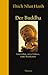 Der Buddha: Sein Leben, seine Lehren, seine Weisheiten by 