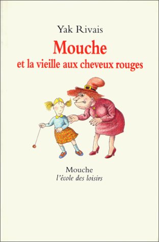 couverture de : Mouche et la vieille aux cheveux rouges