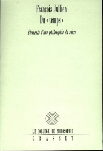 Download Du «temps» (Collège de Philosophie) Download Du «temps» (Collège de Philosophie)
