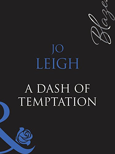 A Dash of Temptation (Mills & Boon Blaze) (One Last Fling, Book 2) (English Edition) livre