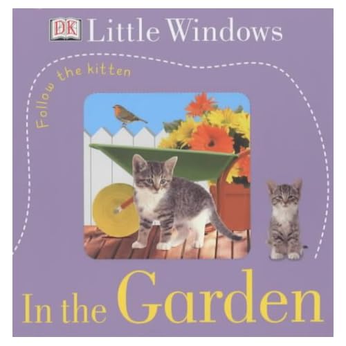 Follow the little kitten. : In the garden Follow the little kitten. : In the garden