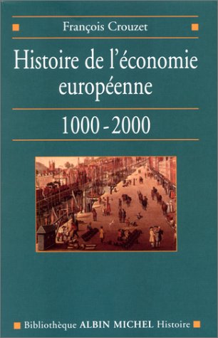 couverture de : HISTOIRE DE L'&Eacute;CONOMIE EUROP&Eacute;ENNE 1000-2000