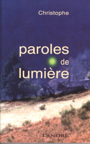 Paroles de lumière Paroles de lumière