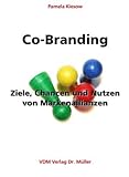 Co-Branding: Ziele, Chancen und Nutzen von Markenallianzen by 