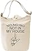 Produktbild No No No Not In My House Slogan Leinwand Tagestasche Canvas Day Bag| 100% Premium Cotton Canvas| DTG Printing|