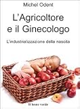 Image de L'agricoltore e il ginecologo, l'industrializzazione de