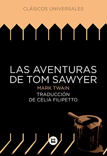 Las aventuras de tom sawyer (clásicos universales)
