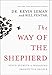 The Way of the Shepherd: Seven Secrets to Managing Productive People: 7 Ancient Secrets to Managing Productive People by 