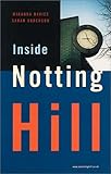 Inside Notting Hill by 