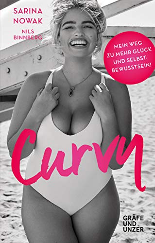 Curvy: Mein Weg zu mehr Glück und Selbstbewusstsein (Gräfe und Unzer Einzeltitel)
