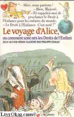 couverture de : Voyage d'Alice ou comment sont n&eacute;s les droits de l