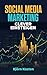Social Media Marketing: Clever einsteigen by Björn Kasten