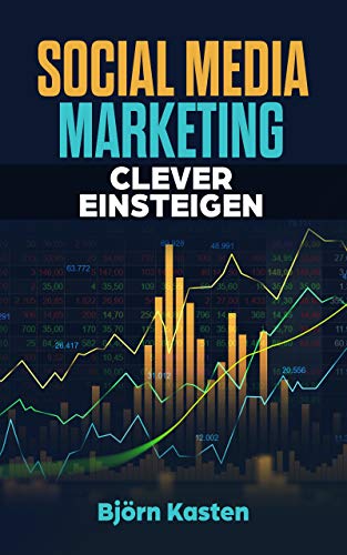 Social Media Marketing: Clever einsteigen