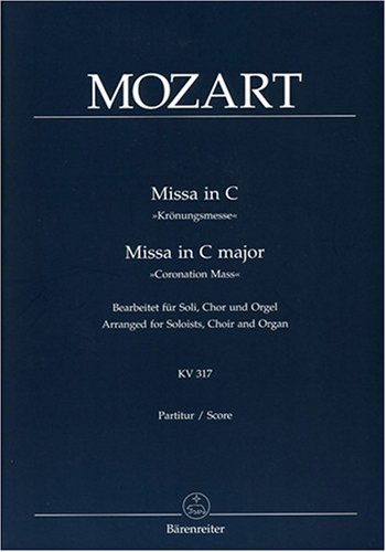 Download Missa in C, Krönungsmesse, KV 317 Download Missa in C, Krönungsmesse, KV 317