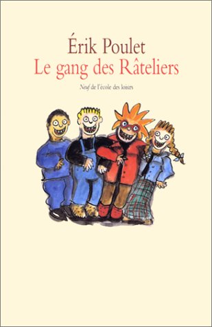 Le Gang des râteliers