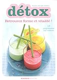 Détox : retrouvez forme et vitalité