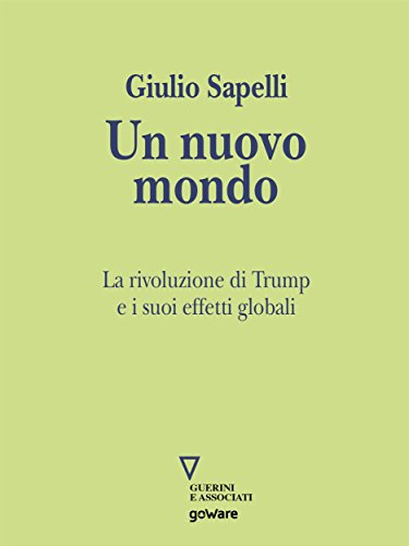 Download Un nuovo mondo. La rivoluzione di Trump e i suoi effetti globali Download Un nuovo mondo. La rivoluzione di Trump e i suoi effetti globali