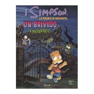 La paura fa novanta. Un brivido fantastico. I Simpson: 1