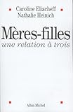 Mères-filles : Une relation à trois