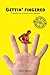 Produktbild Gettin' Fingered: Ft. Spazmosis and the wisdom of David Hasselhoff