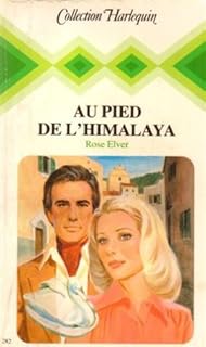 jaquette livre Au pied de l'Himalaya : Collection : Collection harlequin n° 282