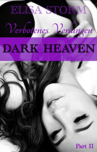 Book's Cover of Dark Heaven: Verbotenes Verlangen (Part 2) (German Edition)