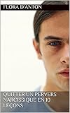 Image de Quitter un pervers narcissique en 10 leçons (French Edition)