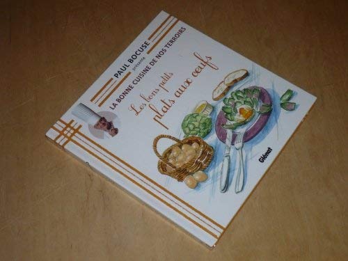 Download COLLECTION PAUL BOCUSE PRESENTE / LA BONNE CUISINE DE NOS TERROIRS VOL.26 / LES BONS PETITS PLATS AUX OEUFS Download COLLECTION PAUL BOCUSE PRESENTE / LA BONNE CUISINE DE NOS TERROIRS VOL.26 / LES BONS PETITS PLATS AUX OEUFS