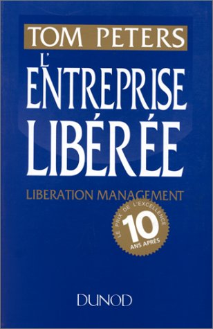 L'entreprise libérée : libération management