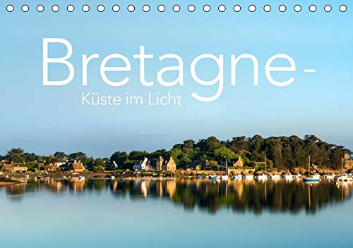 Bretagne - Küste im Licht (Tischkalender 2020 DIN A5 quer): Die Bretagne im Spiel mit Licht und Atmosphäre (Monatskalender, 14 Seiten ) (CALVENDO Natur)