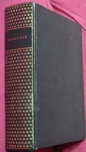 BIOLOGIE, Encyclopédie de la Pléiade 1965 en ligne
