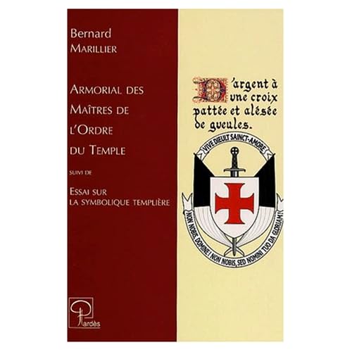 Armorial des maîtres de l'Ordre du Temple Armorial des maîtres de l'Ordre du Temple