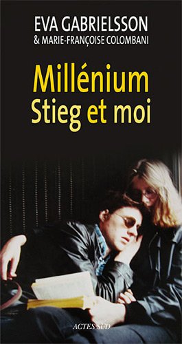 Millénium, Stieg et moi