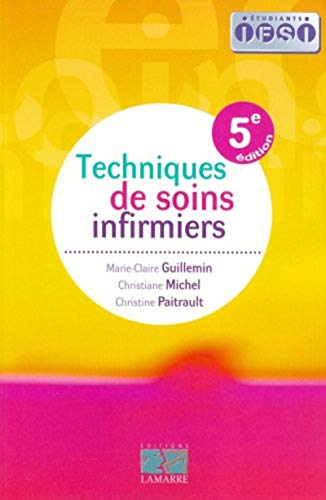 Techniques de soins infirmiers Techniques de soins infirmiers