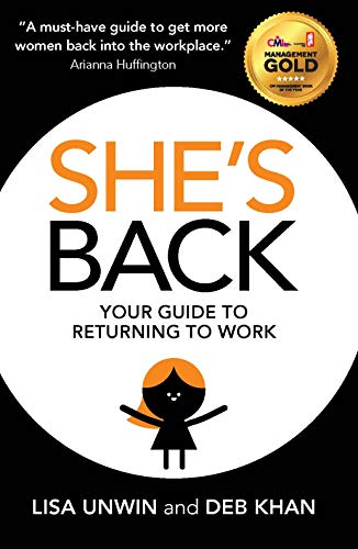 She's Back: Your Guide to Returning to Work