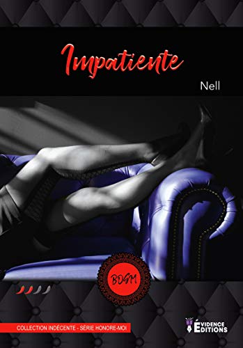 Télécharger Impatiente (Indécente) livre En ligne