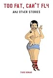 Image de Too Fat Can't Fly: And Other Stories