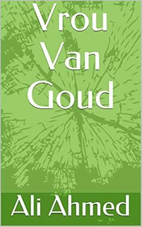 Vrou Van Goud Afrikaans Edition Ebook Ali Ahmed Amazon - 