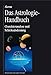 Das Astrologie-Handbuch: Charakteranalyse und Schicksalsdeutung by Akron Frey