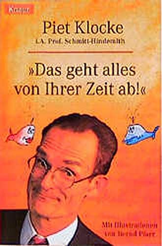 Das geht alles von Ihrer Zeit ab