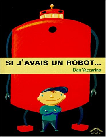 couverture de : Si j'avais un robot...