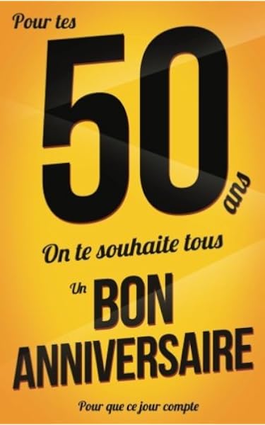 Bon Anniversaire 50 Ans Orange Carte Livre D Or Pour Que Ce Jour Compte 12 7xcm Pialat Thibaut Livres Amazon Fr